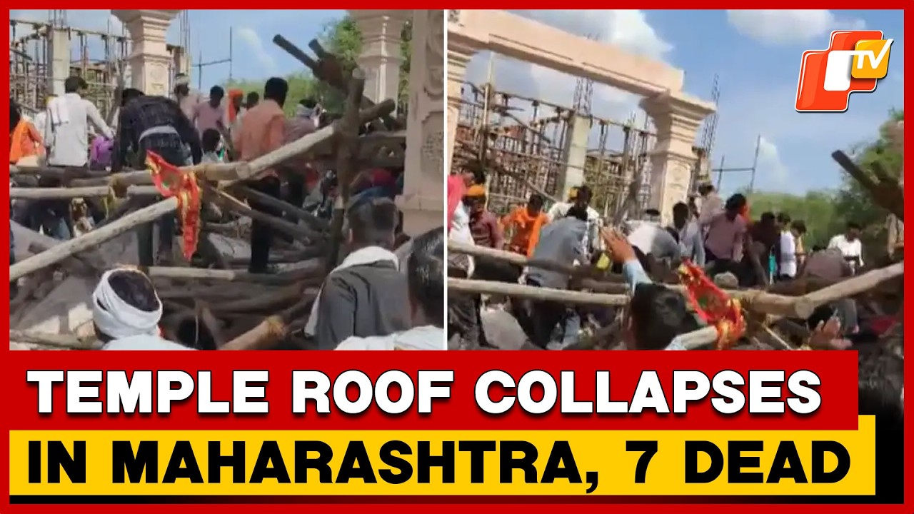 Under-Construction Temple Roof Crashes Down, 7 Killed In Maharashtra | OTV