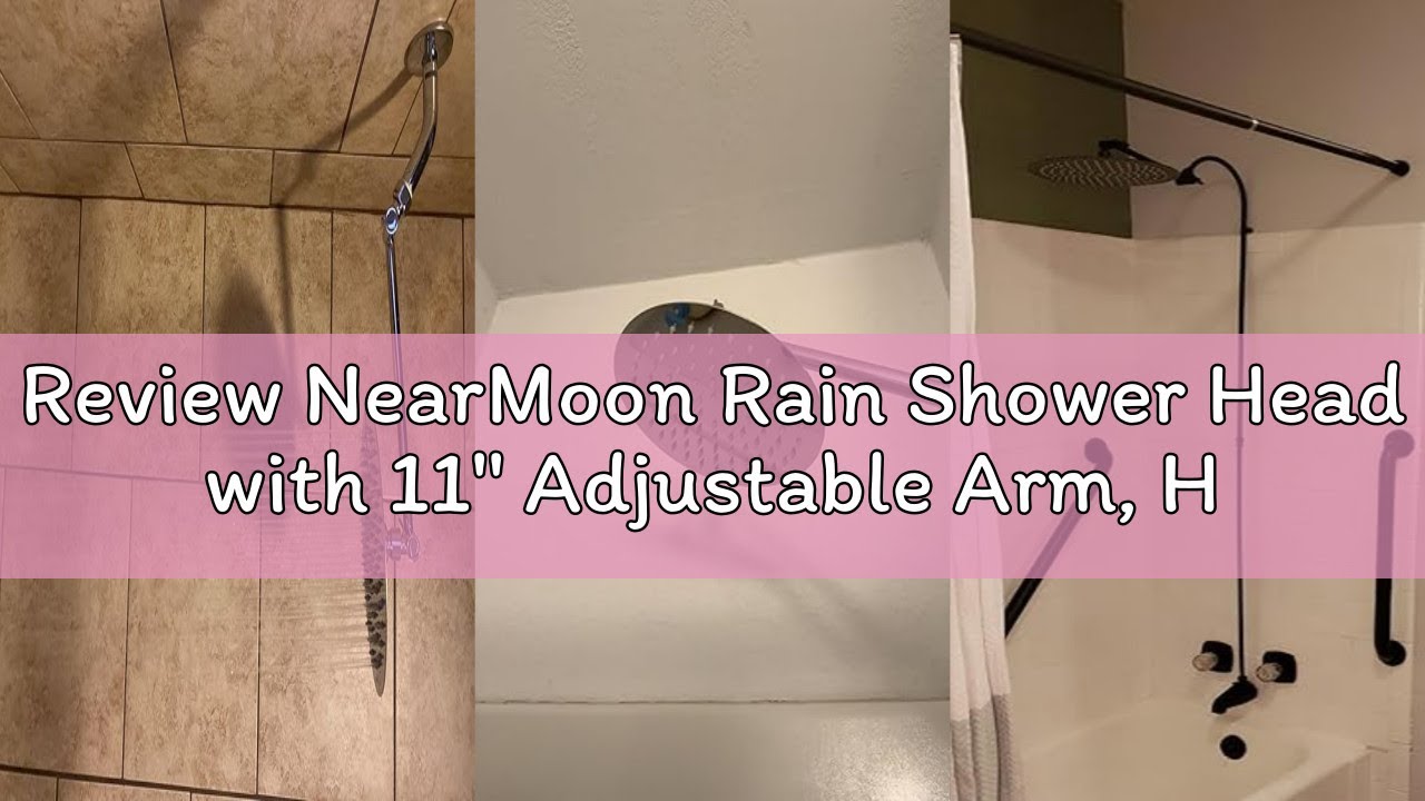 Review NearMoon Rain Shower Head with 11'' Adjustable Arm, High Pressure Stainless Steel Rainfall Sh