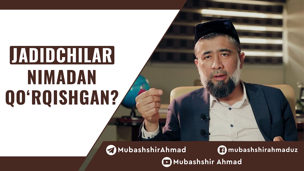 Jadidchilar nimadan qo&lsquo;rqishgan?