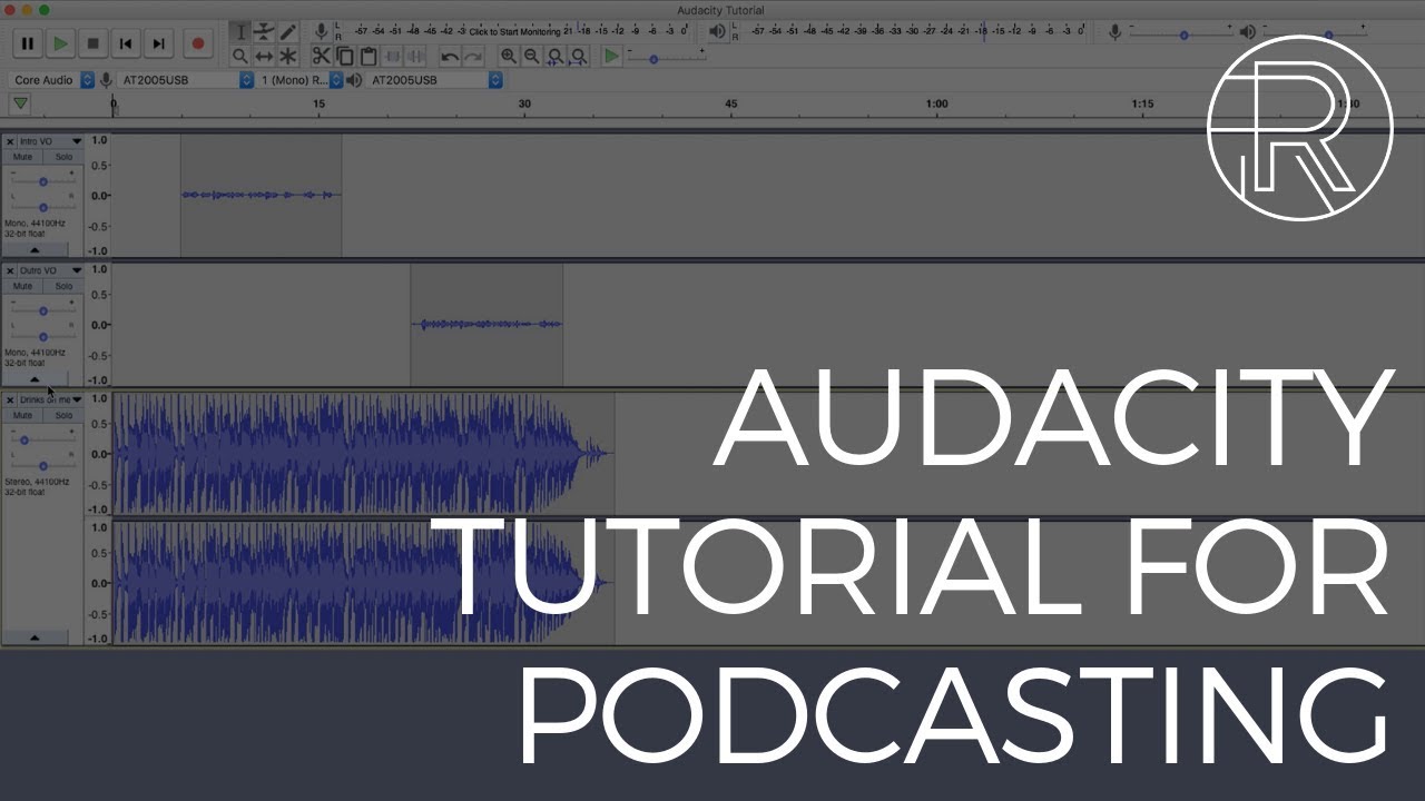 Audacity tutorial for podcasting