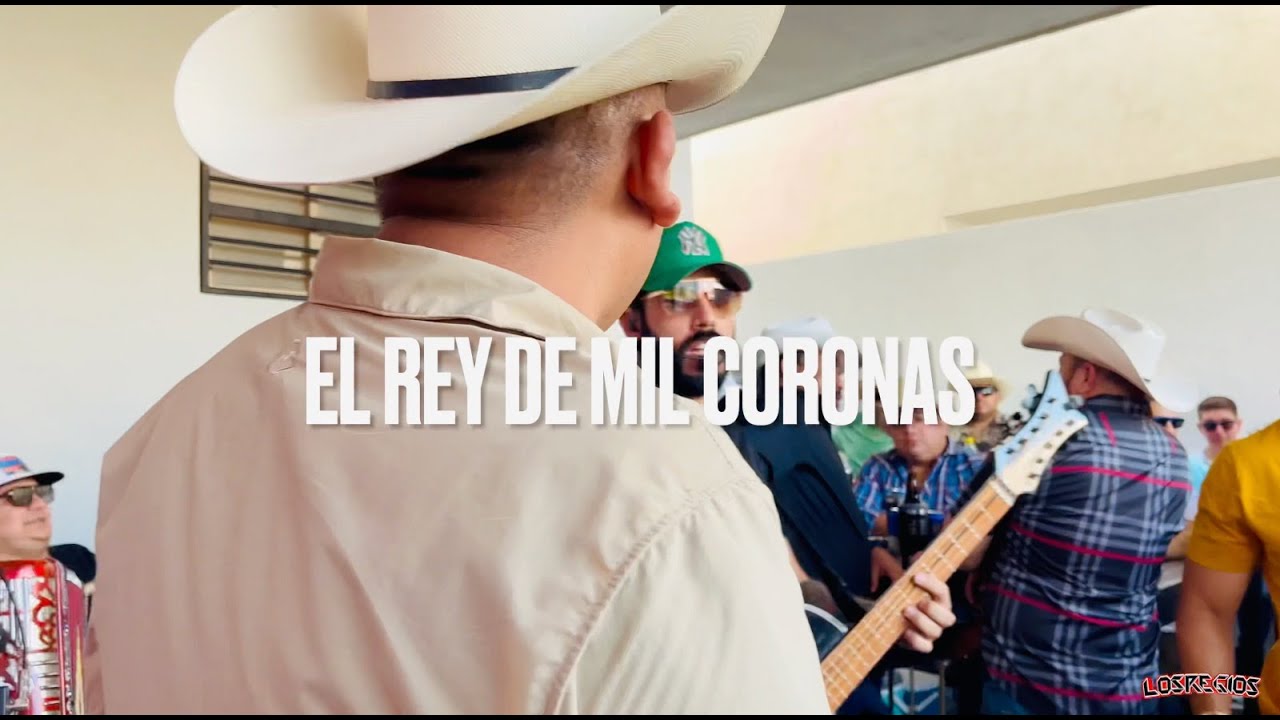 El Rey de Mil Coronas - Los Regios