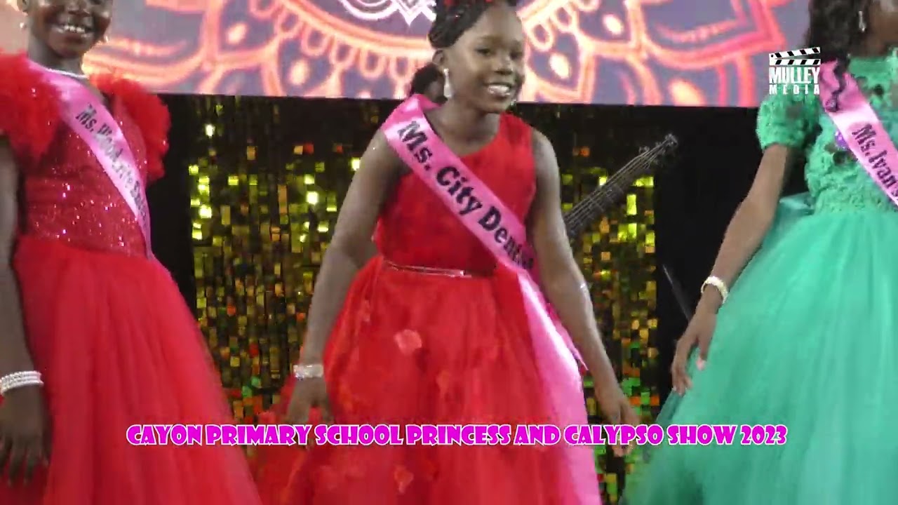 Cayon Primary School Princess & Calypso Show 2023 Highlights/Results