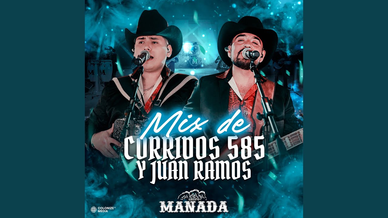 Mix de Corridos 585 Y Juan Ramos (En Vivo)