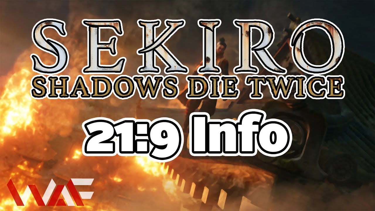 Sekiro: Shadows Die Twice | 21:9 Info