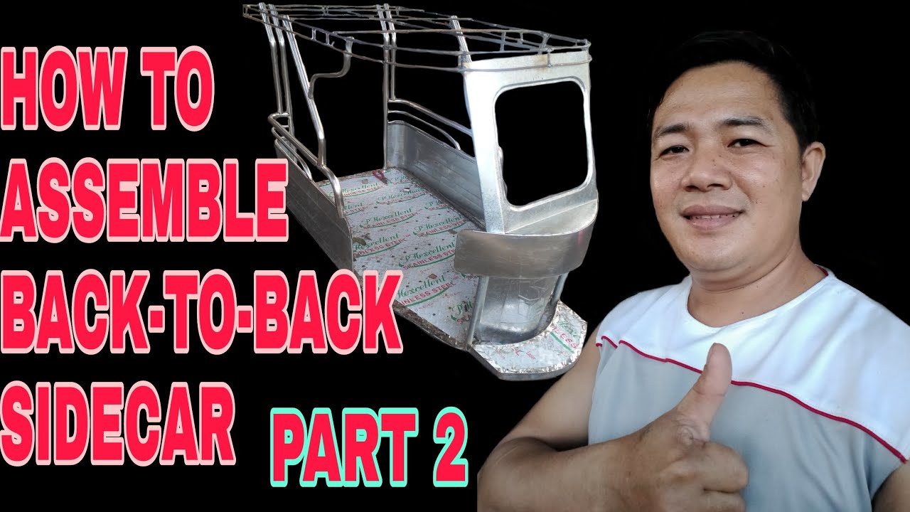 HOW TO ASSEMBLE BACK-TOBACK SIDECAR|PART2|STEP BY STEP TUTORIAL