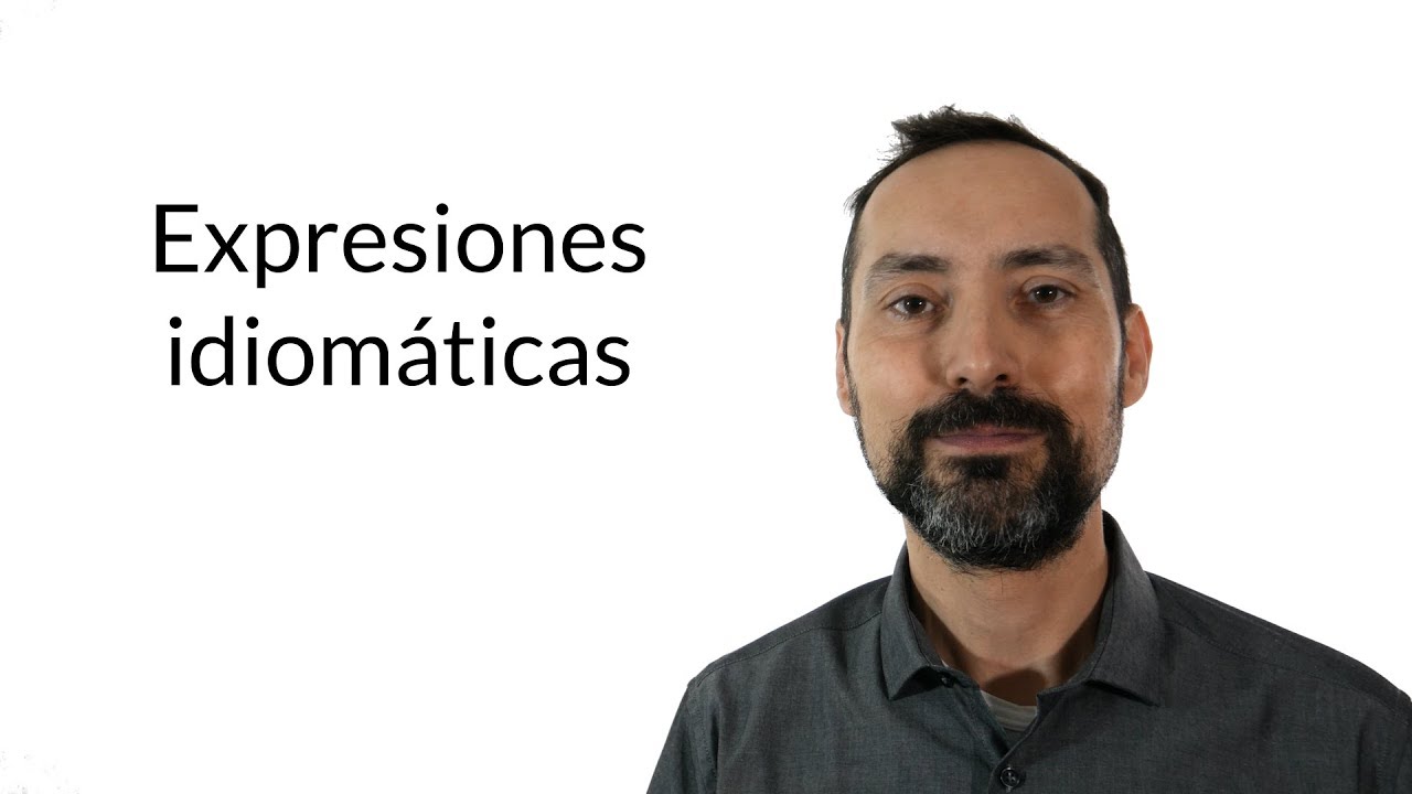 Qué son las expresiones idiomáticas