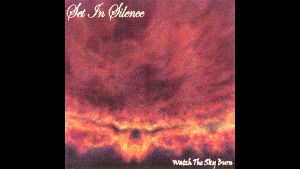 Set in Silence - Watch the Sky Burn (2002) Full Demo