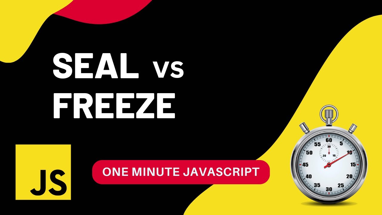 Freeze vs Seal | Javascript | One Minute Javascript | 1 Min JS | Quick JS