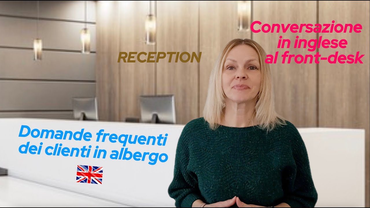 Domande frequenti dei clienti in lingua inglese al front-desk. Conversazione in inglese in albergo