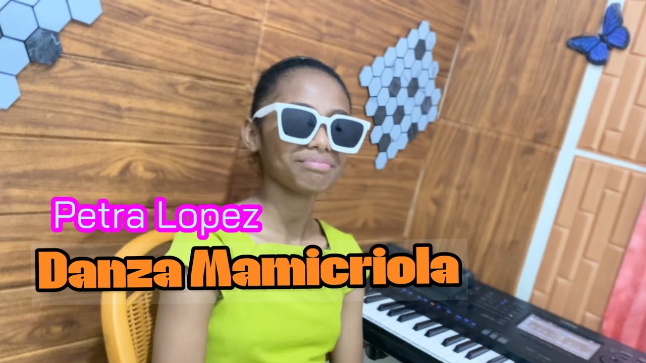 DANZA MAMICRIOLA || PETRA LOPEZ || Cover