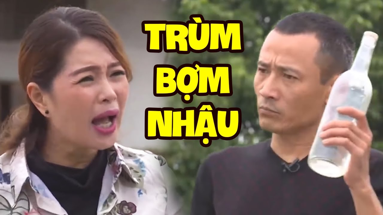 Cười Vỡ Bụng Với Hài Trùm Bợm Nhậu | Hài Trung Ruồi, Thanh Tú, Hồng Quân, Việt Bắc Hay Nhất