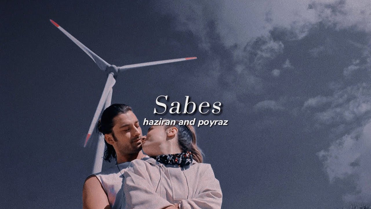haziran & poyraz | sabes