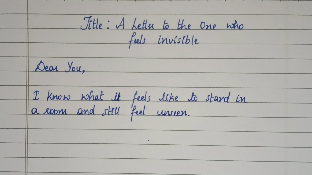 A Letter To The One Who Feels Invisible | A Quiet Handwritten Reflection