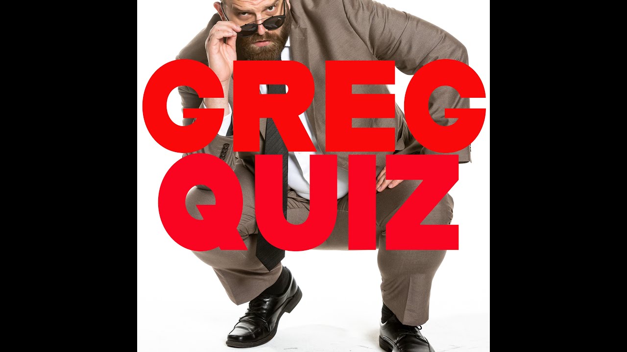 The Greg Larsen Show - Episode 10: Greg Quiz