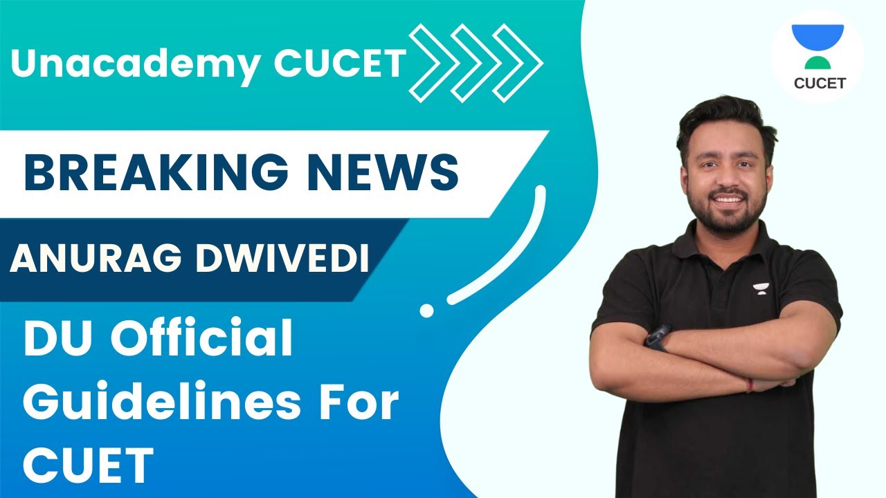 Breaking News | DU Official Guidelines For CUET | Anurag Dwivedi ft. Gaurav Jain