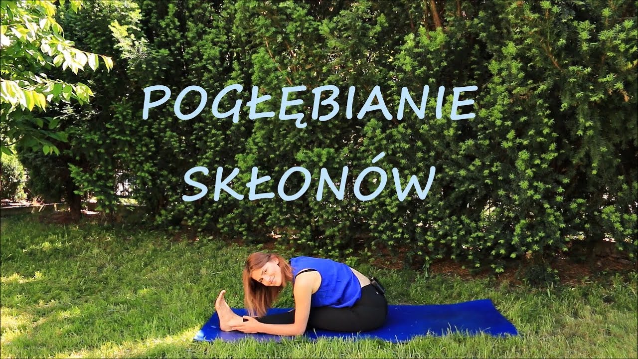 Joga na Pogłębianie Skłonów