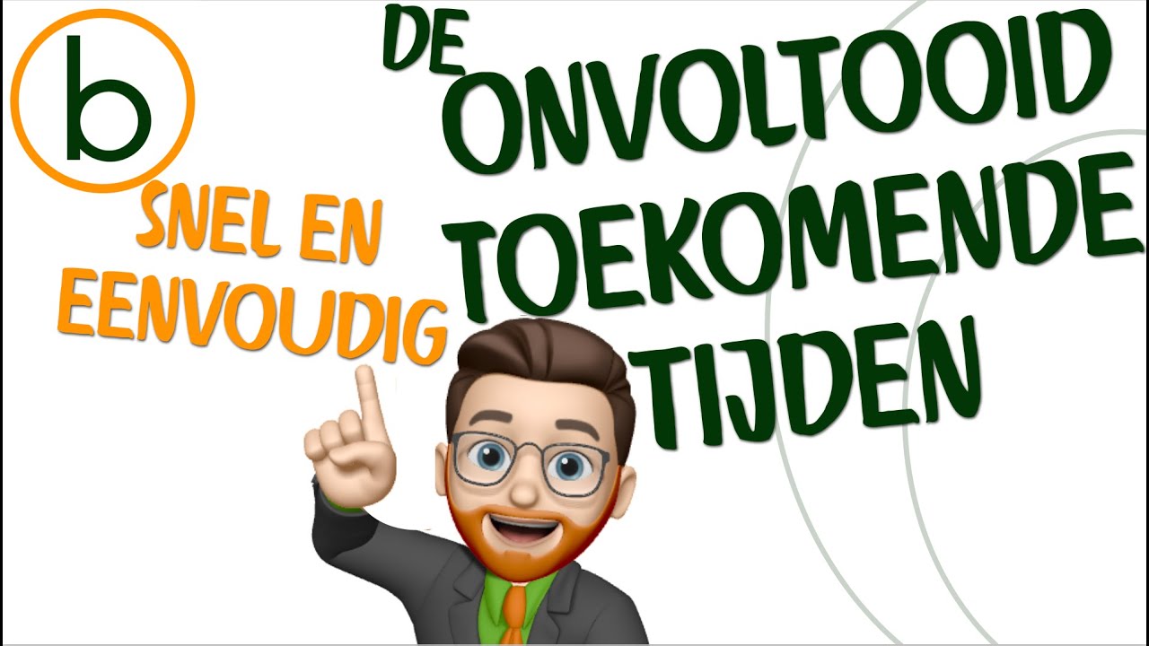 de Onvoltooid Toekomende Tijden? Snel en gemakkelijk met begrepen.be!