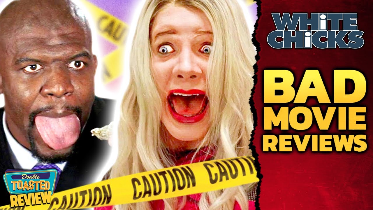 WHITE CHICKS BAD MOVIE REVIEW | Double Toasted