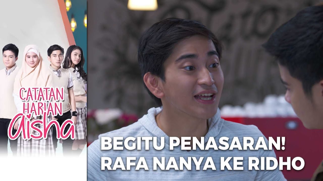 BEGITU PENASARAN! Rafa Menanyakan Langsung Ke Ridho - CATATAN HARIAN AISHA