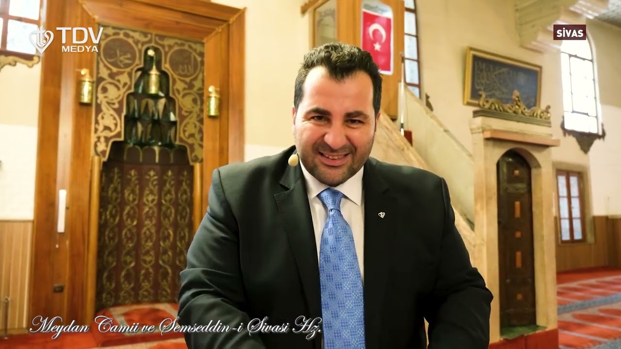 Mekanların İzinde | Meydan Camii ve Şemseddin-i Sivasi Hz.
