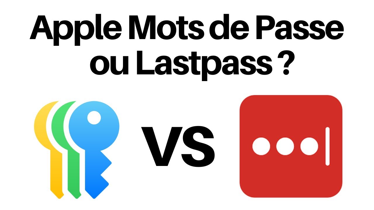 Le gestionnaire de Mots de Passe d'Apple : Enfin un rival de taille pour LastPass ?