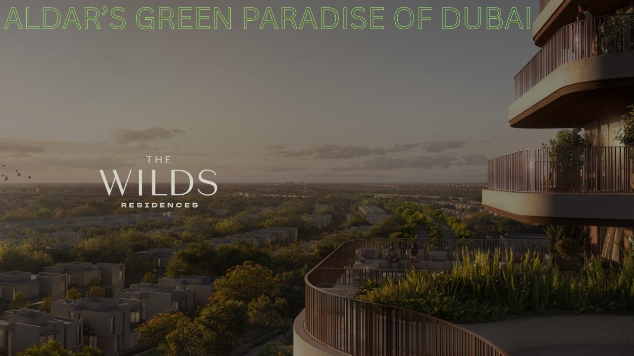Жилой комплекс The Wilds Residences от Aldar. Эксклюзивный и прекрасный зеленый рай.