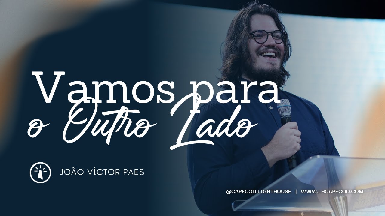 Vamos Para o Outro Lado | Joao Victor Paes