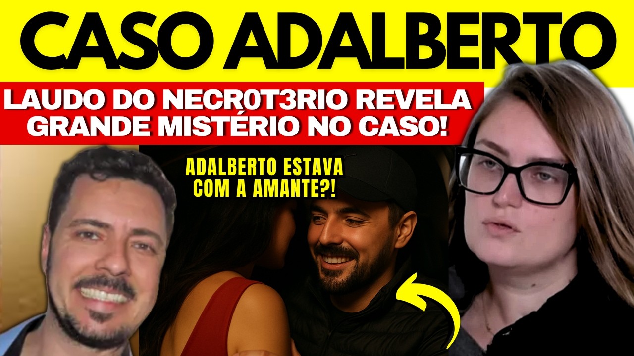 CASO ADALBERTO DE INTERLAGOS: LAUDO CAUSA NOVA DÚVIDA NAS INVESTIGAÇÕES!