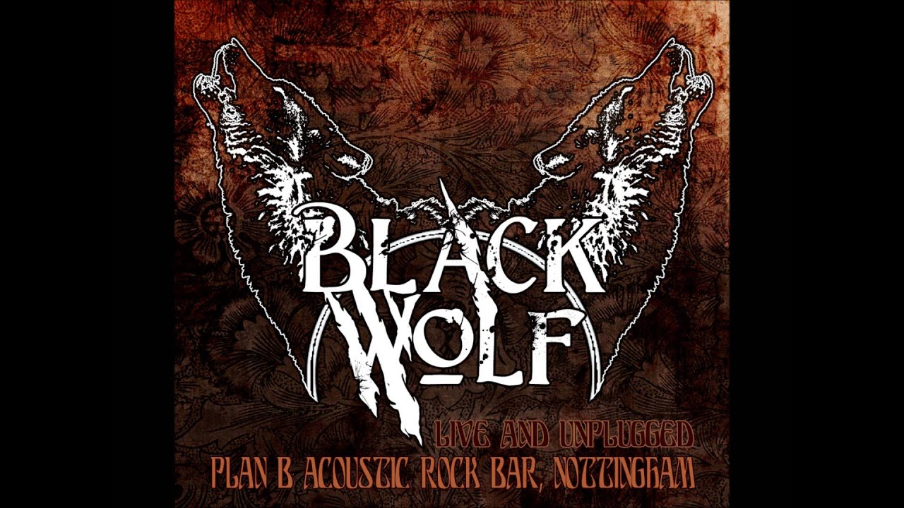 BlackWolf Live @ Plan B Acoustic Rock Club - Nottingham UK (Live Audio)