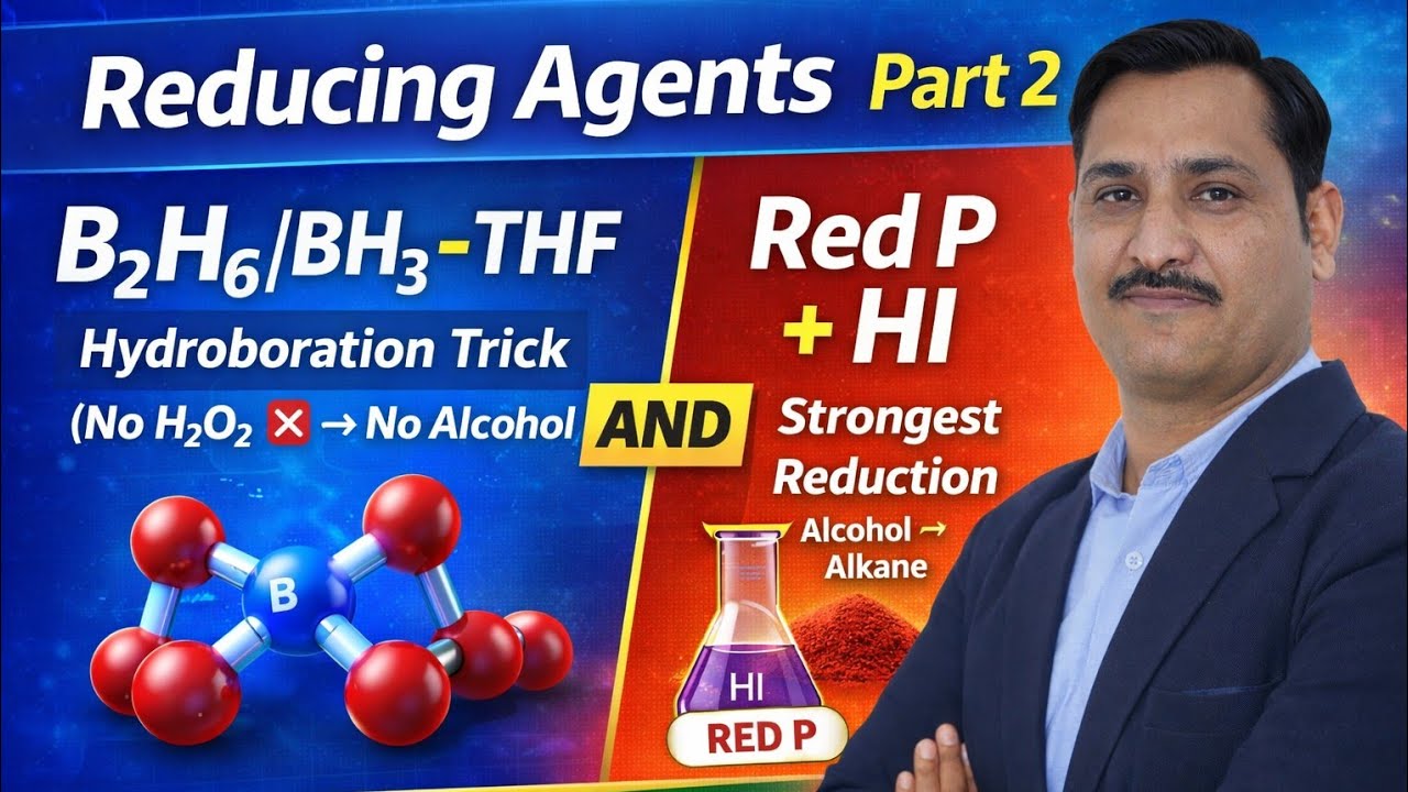 Reducing Agents Part 2 | B2H6 vs Red P + HI | JEE & NEET Chemistry