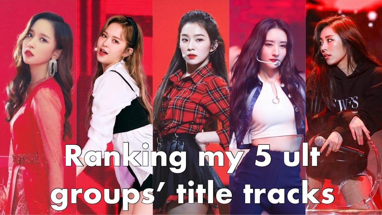 Ranking my top 5 utl gg songs (Dreamcatcher, Red Velvet, Mamamoo, TWICE & Everglow)