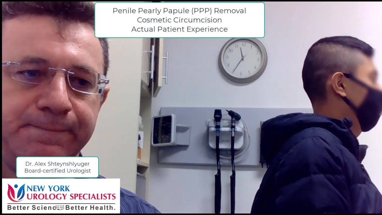 Penile Pearly Papule (PPP) Removal and Adult Male Circumcision at New York Urology Specialists