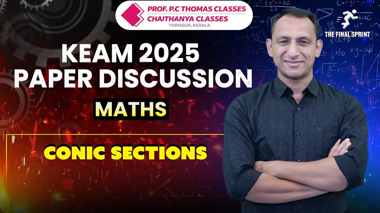 KEAM 2025 SOLVED PAPER FOR KEAM 2026 | Maths Paper Discussion | CONIC SECTIONS