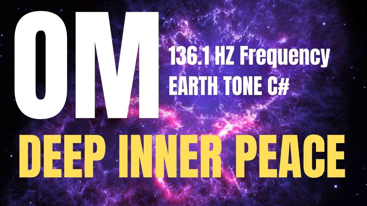 Cosmic OM Meditation⚡️136.1 Hz Frequency ✨Unlock Inner Peace + Healing