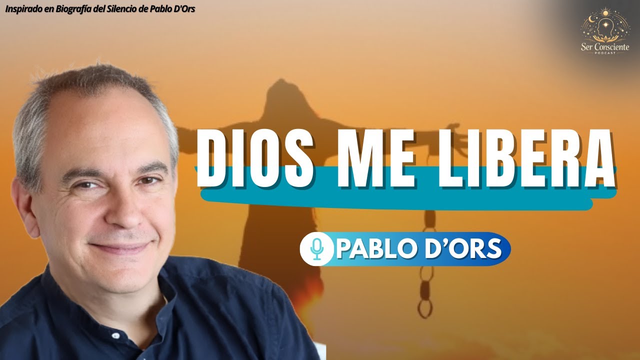 Dios Quiere Sanar Tu Mente (Pero Primero Debes Entender Esto) | PABLO D'ORS