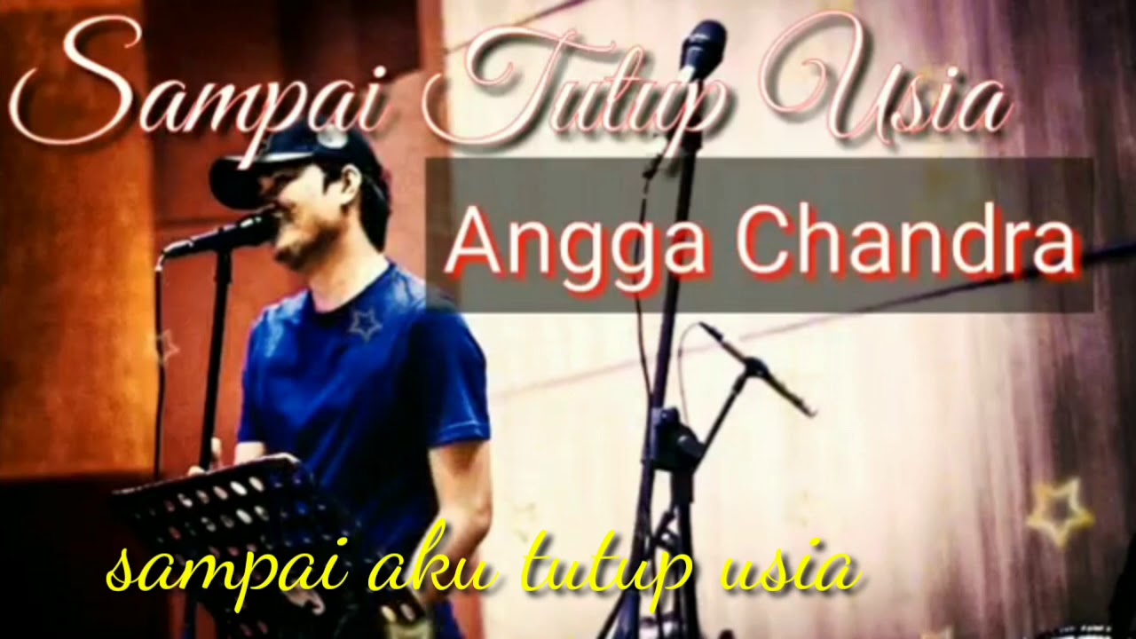 #AnggaChandra#SampaiTutupUsia#Lirik Angga Chandra Sampai Tutup Usia Lirik