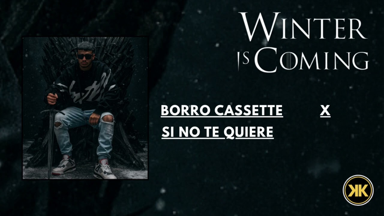 Borro Cassette x Si No Te Quiere (Mashup) Maluma FT Ozuna, Arcangel, Farruko (WINTER IS COMING)