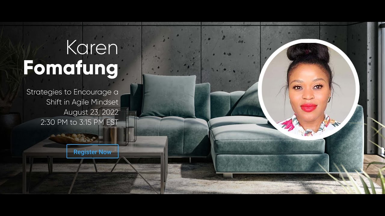 Karen Fomafung - Strategies to Encourage a Shift in Agile Mindset