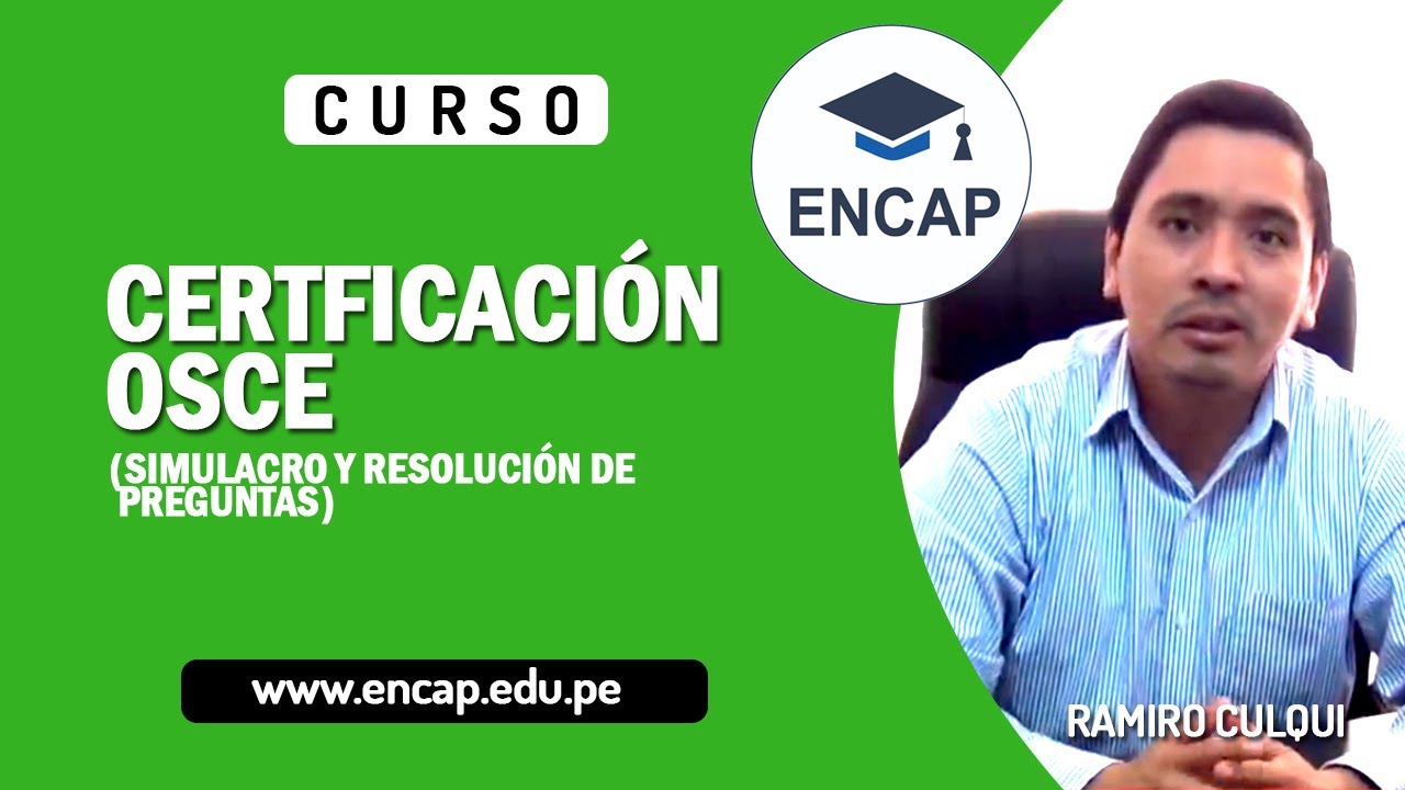 CURSO: CERTIFICACIÓN OSCE: SIMULACRO Y RESOLUCIÓN DE PREGUNTAS - 2025