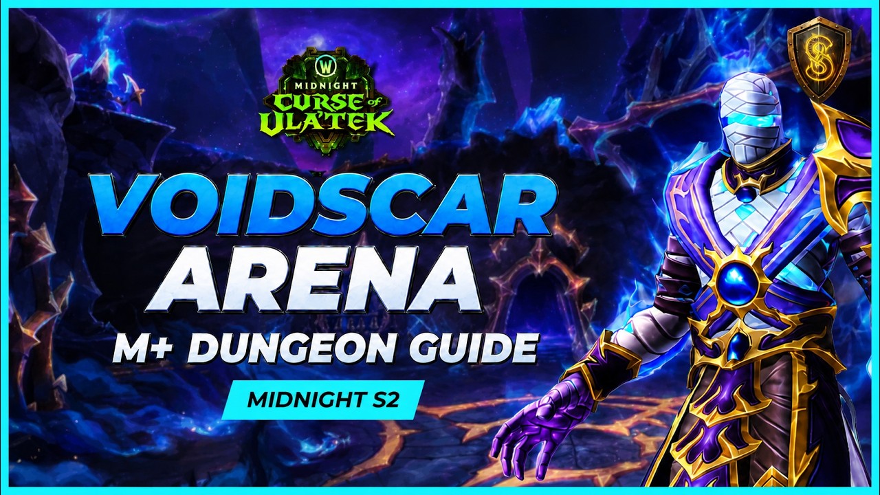 Гайд по подземельям Mythic+: Voidscar Arena | WoW Midnight, 2-й сезон