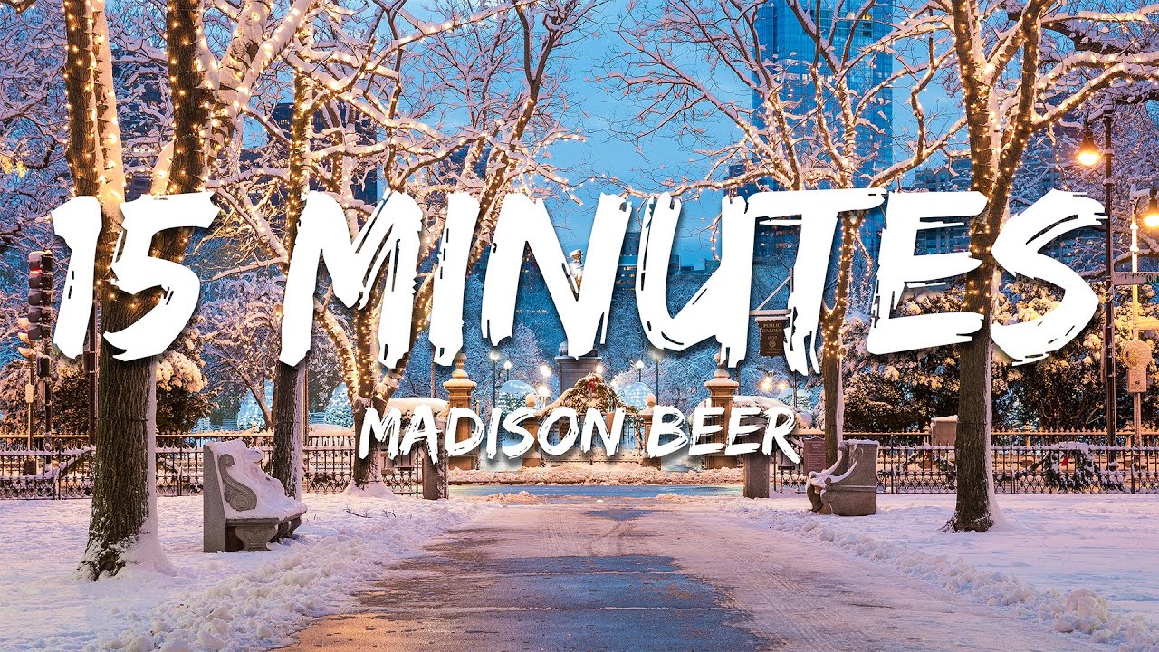 Madison Beer - 15 MINUTES (Lyrics)