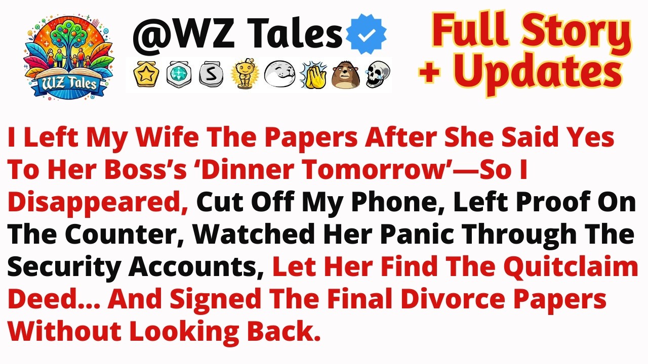 I Left My Wife The Papers After She Said Yes To Her Boss’s ‘Dinner Tomorrow’—So I Disappeared