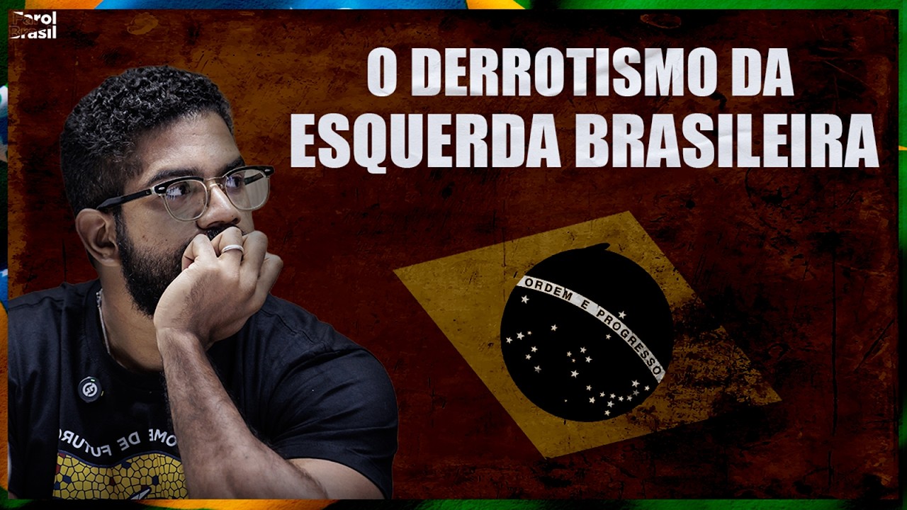 O derrotismo da esquerda brasileira