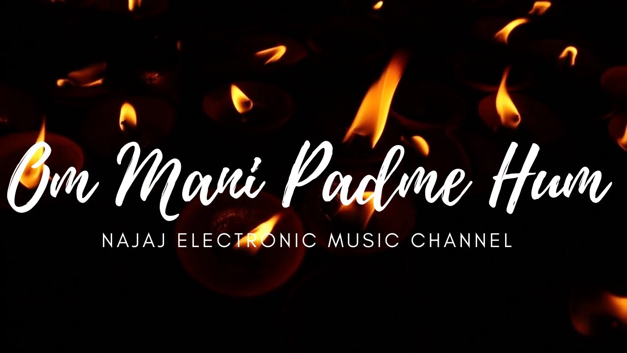 Om Mani Padme Hum | NAjAj Electronic Music Channel | Electronic music | EDM | feat Jora