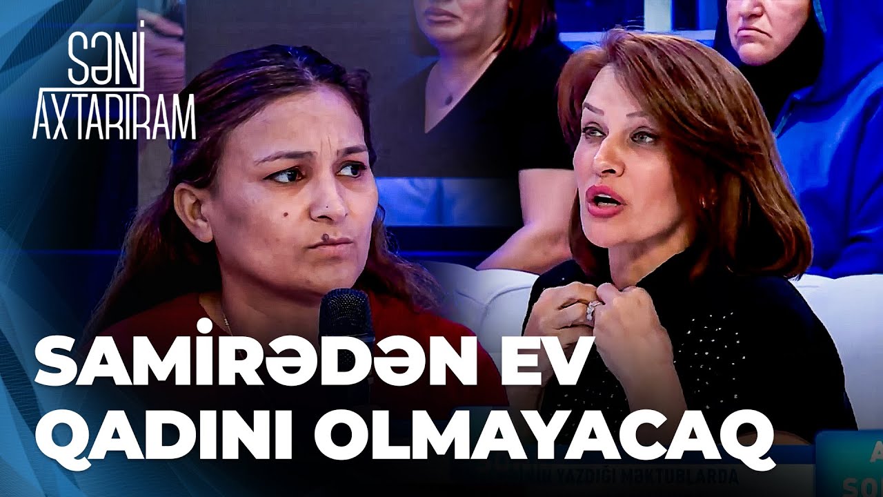 Səni Axtarıram - Yaxın zamanda barışan Samirə və Aqşin niyə yenidən ayrıldı?