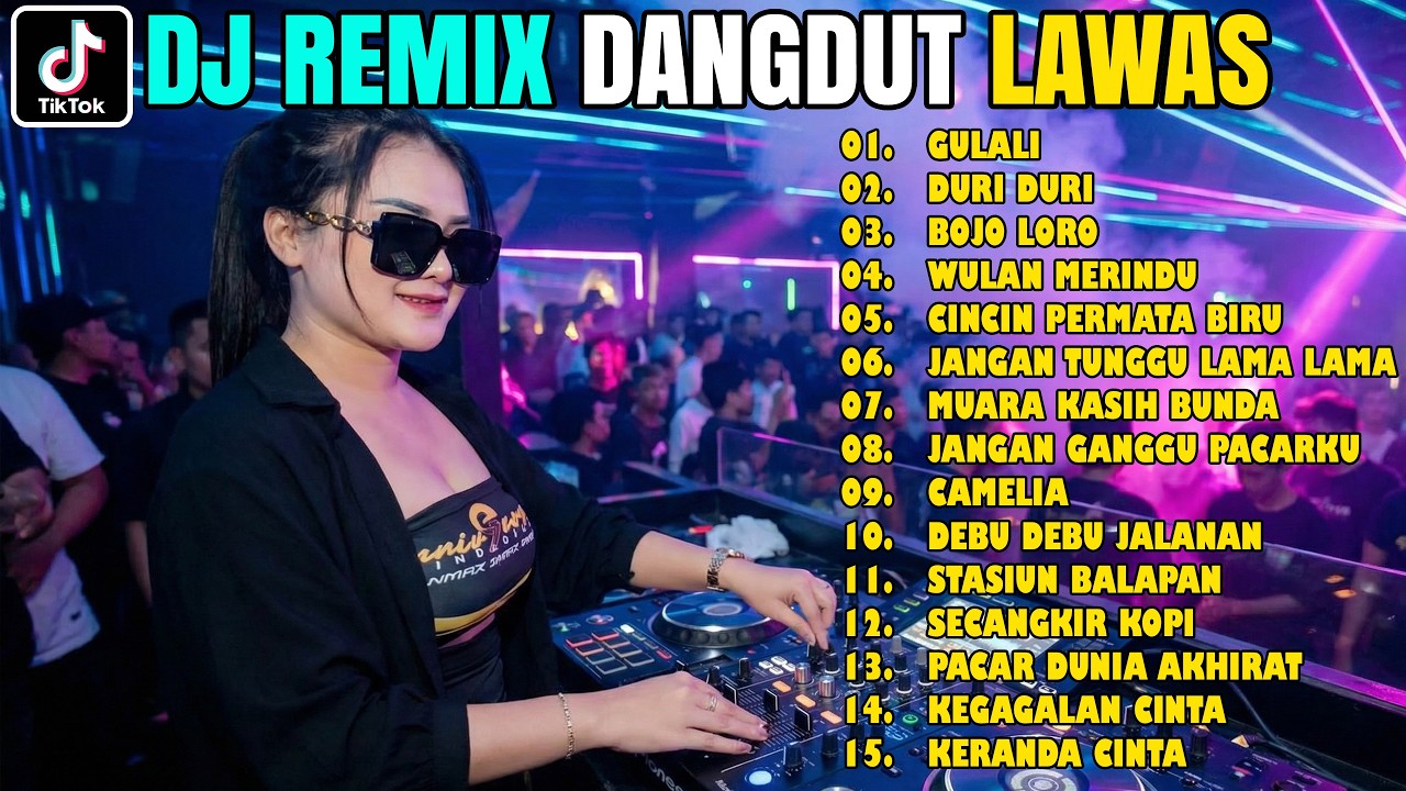 DJ REMIX DANGDUT LAWAS FULL BASS || DJ GULALI – BASS PECAH HOREG