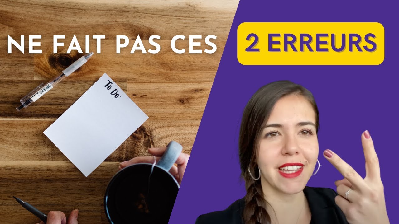Les 2 erreurs à ne pas faire pour tes todo lists