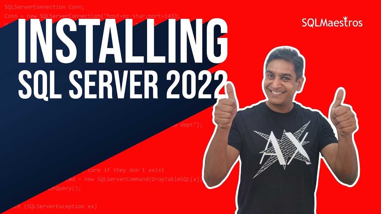 INSTALLING SQL SERVER 2022