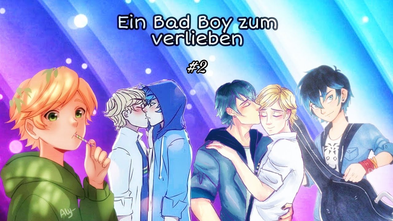 Ein Bad Boy zum verlieben #2 // miraculous.lgbt.storys