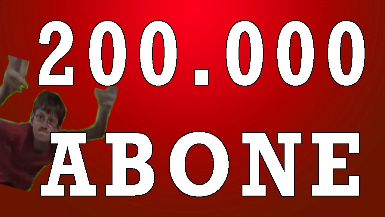 200.000 ABONE OLMUŞUZ. HEEEY!